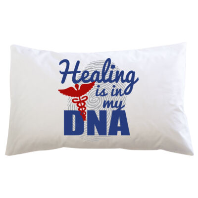 Healing Is In My DNA - Pillowcase  Thumbnail