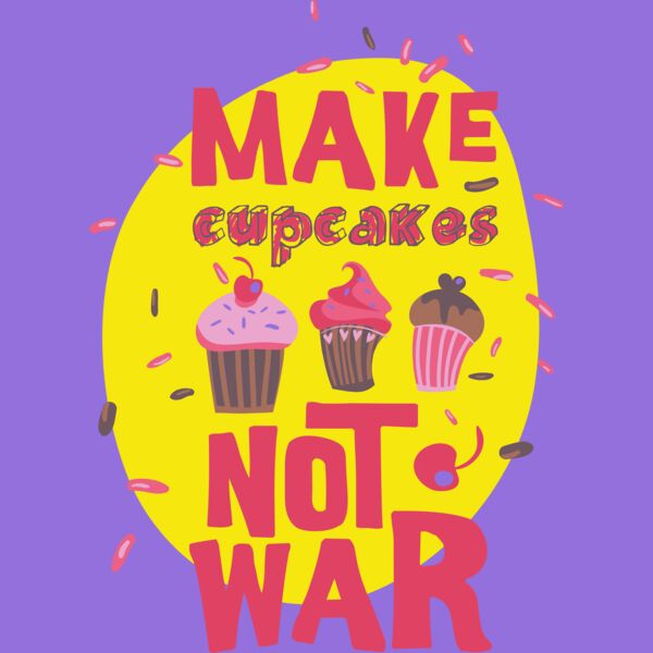 Make Cupcakes Not War Thumbnail